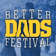 Better Dads Festival