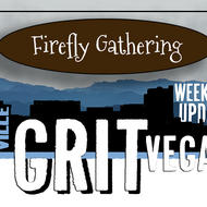 Firefly Gathering on the Asheville GritVegas Weekend Update!