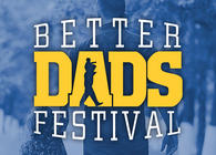 Better Dads Festival