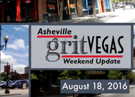 Asheville GritVegas Weekend Update