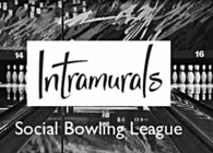 Intramurals Social Bowling League